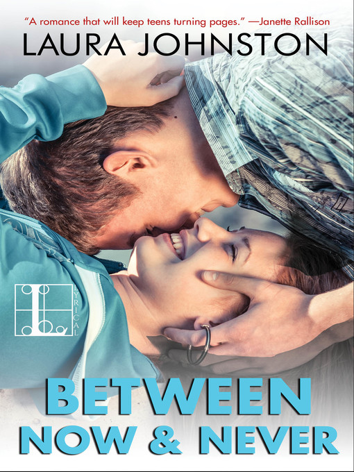 Title details for Between Now & Never by Laura Johnston - Wait list
